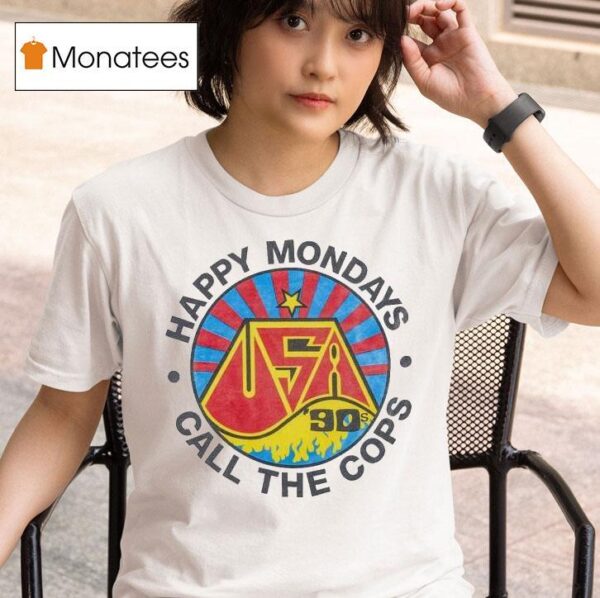Happy Mondays Call The Cops S T Shirt