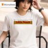 Hardworking Independent Little Snack T Shirt
