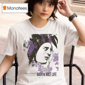 Have A Nice Life Berlin August Th T Shirt