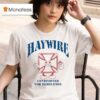 Haywire Conditioned For Demolition Los Angeles Dodgers T Shirt