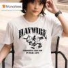 Haywire Smash Fascism In Real Life T Shirt