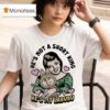 He S Not A Short King He S My Labubu T Shirt