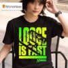 Hendrick Motorsports City Chevrolet Loose Is Fas T Shirt