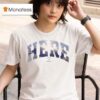 Here Sky Online Ceramics T Shirt