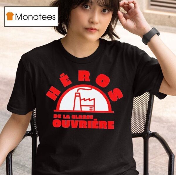 Heros De La Classe Ouvriere Logo T Shirt