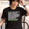 Hi I M Your Moms Great Uncles Wifes Grandmas We Are Related T Shirt