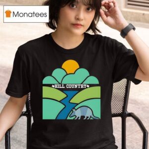 Hill Country Kerr County Texas T Shirt