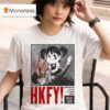 Hkfy Show At Oakland Secret On July Th Hong Kong Fuck You T Shirt