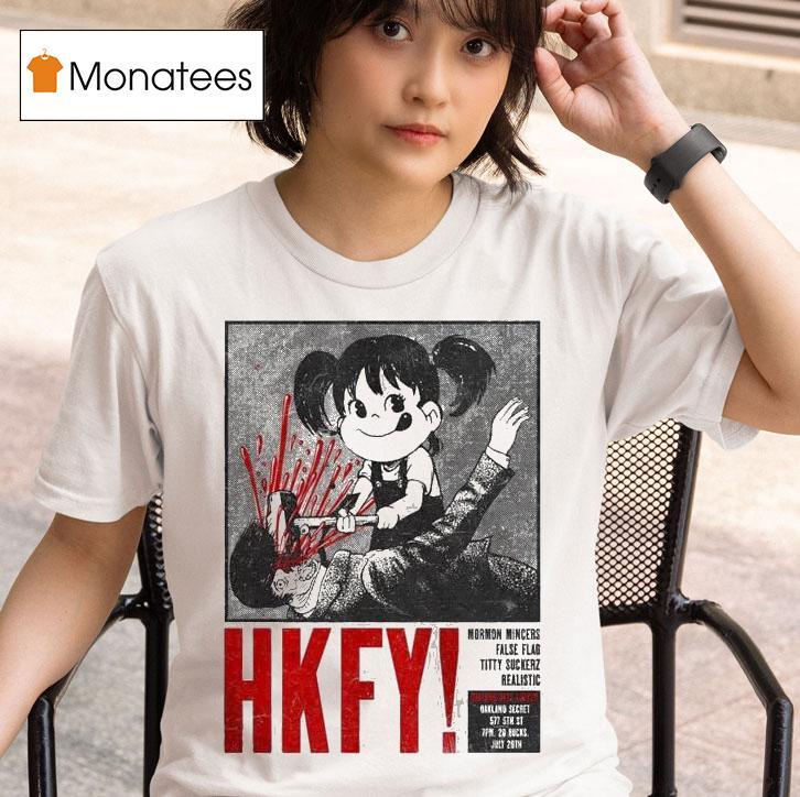 Hkfy Show At Oakland Secret On July Th Hong Kong Fuck You T Shirt