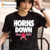 Horns Down All Day Ohio State Buckeyes T Shirt