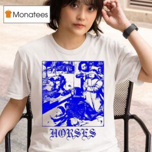 Horses Why Do You Quote Laws To Us Me Who Carry Swords T Shirt