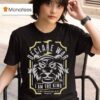 I Declare War I Am The King Bow Down Before Me T Shirt