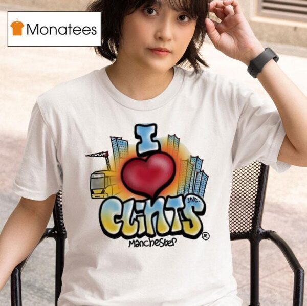 I Love Clints Manchester T Shirt