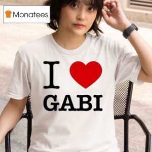 I Love Gabi T Shirt