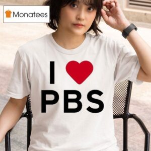 I Love Pbs T Shirt