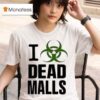 I Romanceplanet Dead Malls T Shirt