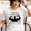 I Support These Guns Live Strong Stay Strong Silence The Violence And Sun The Guns T Shirt