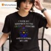 I Took My Sidepiece To The Coldplay Concert And It Ruined My Life New T Shirt