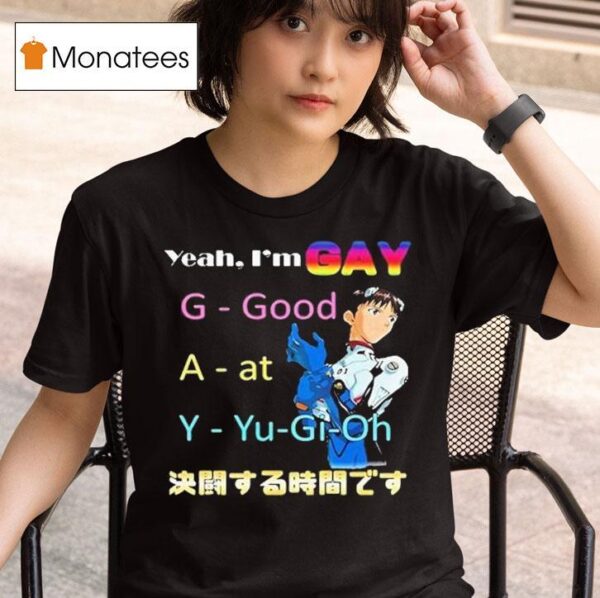 Ikari Shinji Yeah I M G A Y Good At Yu Gi Oh T Shirt