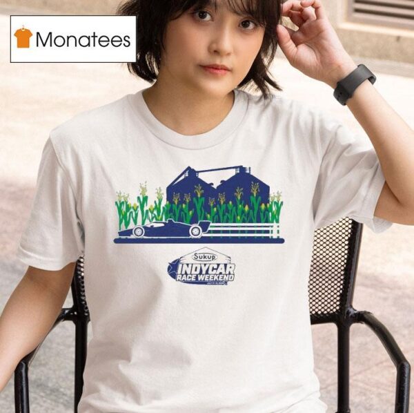 Indycar Race Weekend Event July Sukup Corn T Shirt