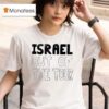 Israel Out Of The Tour T Shirt