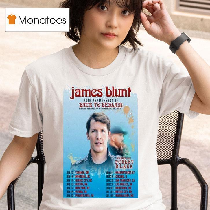 James Blunt Th Anniversary Of Back To Bedlam Tour Dates T Shirt