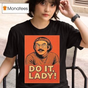 Jay Renshaw Do It Lady T Shirt