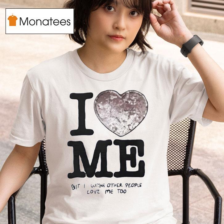 Jeongin I Love Me But I Wish Other People Love Me Too T Shirt