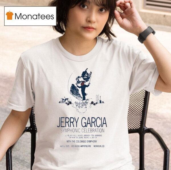 Jerry Garcia Symphonic Celebration At Red Rocks In Morrison Co On July T Shirt