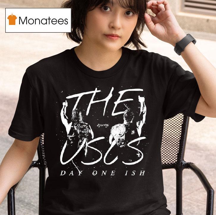 Jimmy And Jey Uso The Usos Day One Ish T Shirt