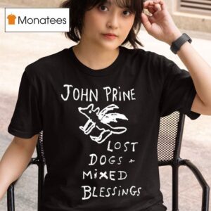 John Prine Lost Dogs And Mixed Blessings T Shirt