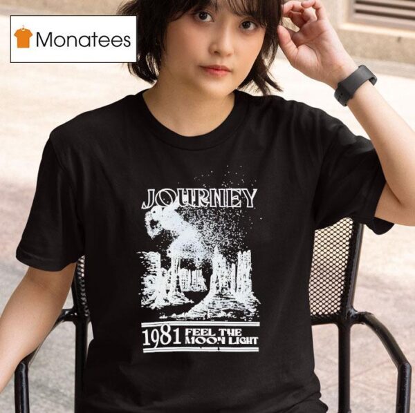 Journey Feel The Moon Ligh T Shirt