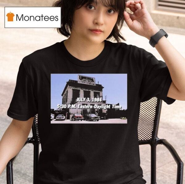 July Pm Eastern Daylight Time T Shirt