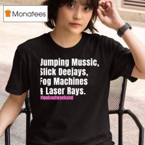 Jumping Music Slick Deejays Fog Machines And Laser Rays T Shirt