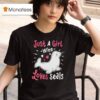 Just A Girl Who Loves Seals T Shirt