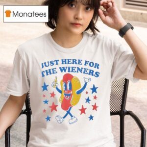Just Here For The Wieners Hot Dog T Shirt
