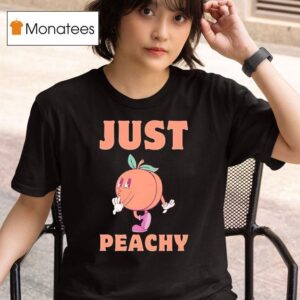 Just Peachy Cute T Shirt