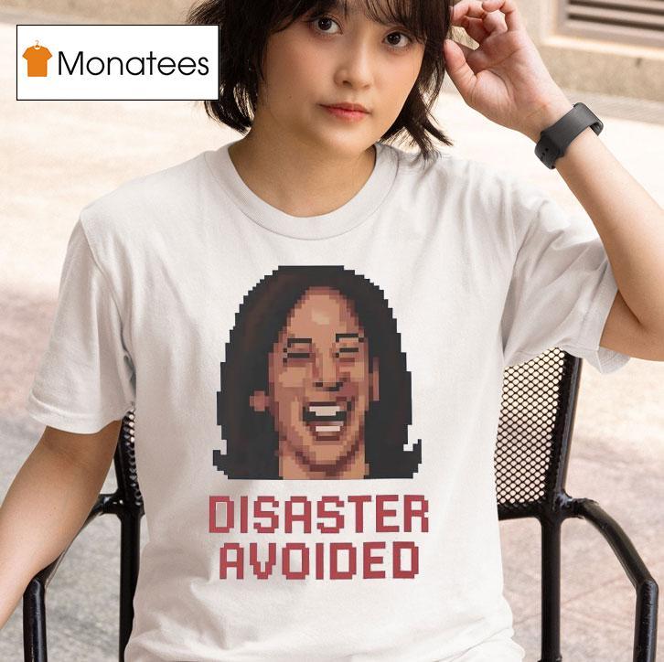 Kamala Harris Disaster Avoided Pixel T Shirt