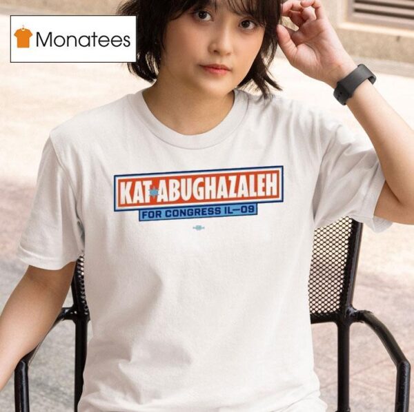Kat Abughazaleh For Congress Illinois Multi Logo T Shirt