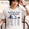 Katelyn Tarver Big Time Rush In Real Life Worldwide Tour Dates T Shirt
