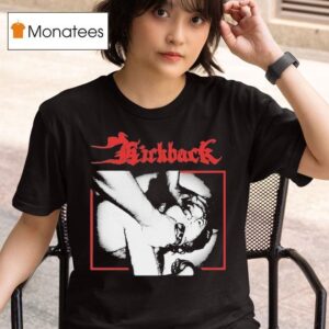 Kickback Les Passions Meurtrires T Shirt