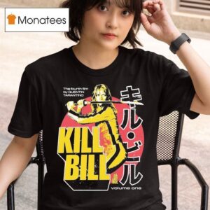 Kill Bill The Fourth Film By Quentin Tarantino Volume One T Shirt