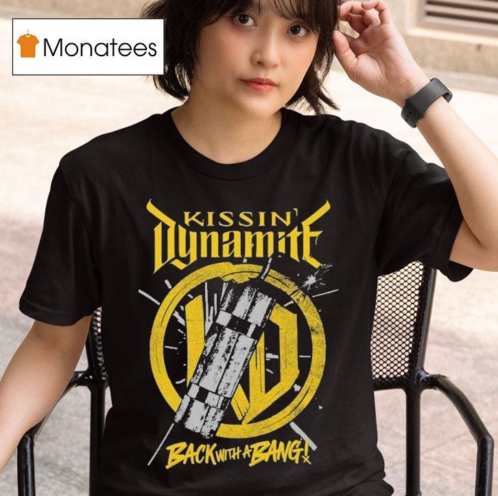 Kissin Dynamite Back With A Bang Album Boom T Shirt