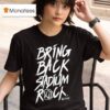 Kissin Dynamite Bring Back Stadium Rock T Shirt
