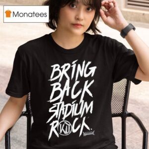 Kissin Dynamite Bring Back Stadium Rock T Shirt