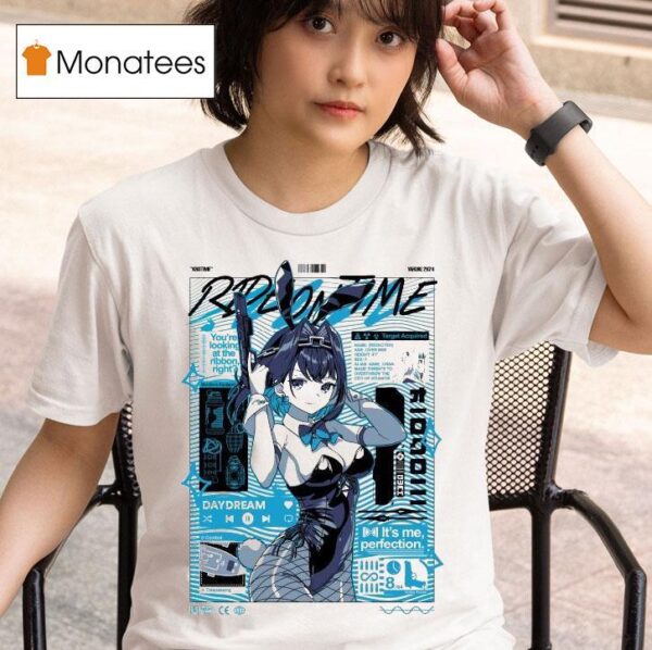 Krotime Yaruki K Ride On Time Daydream It S Me Perfection Waifu T Shirt