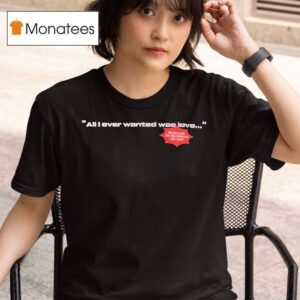 Lady Gaga All I Ever Wanted Was Love Stupid Love The New Single T Shirt
