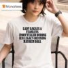 Lady Gaga Isa Fearless Storyteller During Her Legacy Defining Mayhem Ball T Shirt
