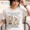 Let S To Camp Main Street A Place For Happy Campers T Shirt