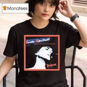 Linda Ronstadt Live In Hollywood Deluxe T Shirt